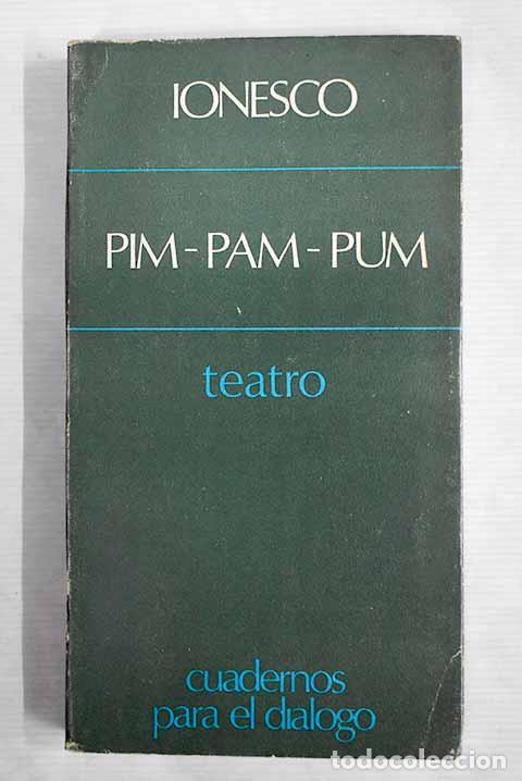 Libros: El pim-pam-pum: Ionesco, Eugene.- Ionesco, Eugene - Foto 1