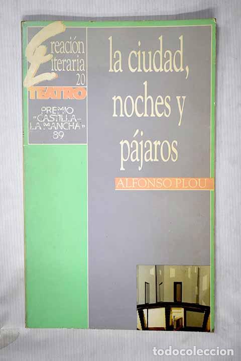 Libros: La ciudad, noches y p&aacute;jaros.- Plou, Alfonso - Foto 1