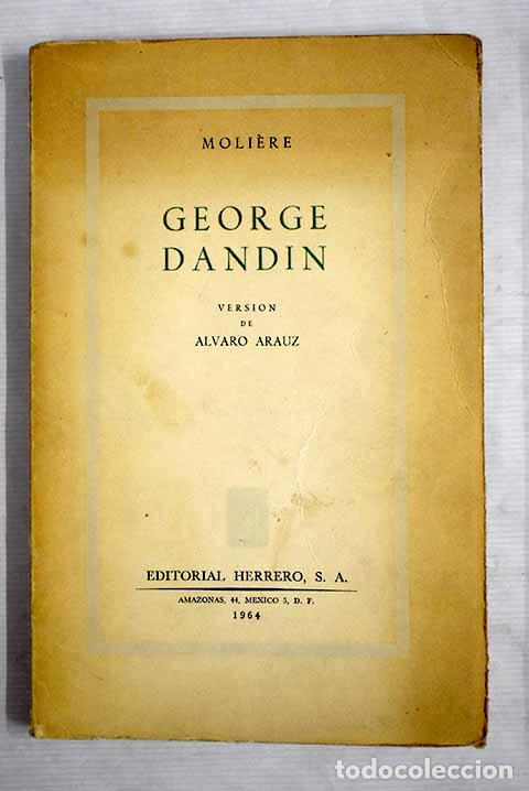 Libros: George Dandin: Moli&egrave;re.- Moli&egrave;re - Foto 1
