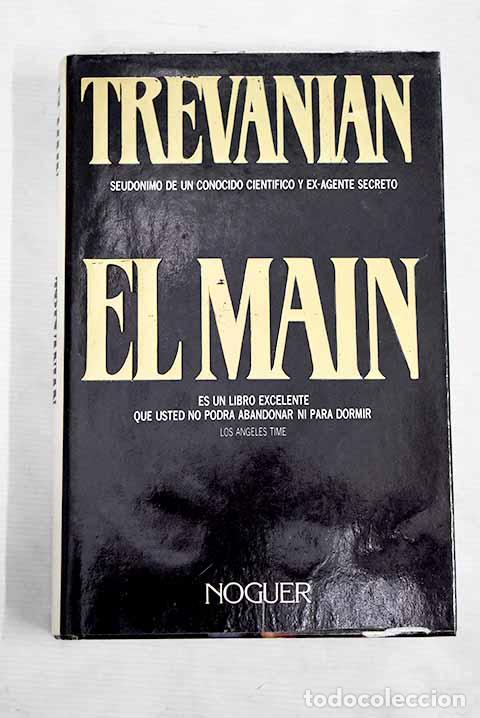Libros: El Main: Trevanian: Noguer..- Trevanian - Foto 1