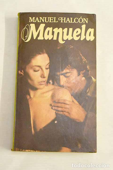 Libros: Manuela: Halc&oacute;n, Manuel.- Halc&oacute;n, Manuel - Foto 1