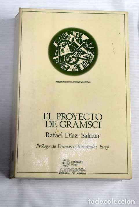 Libros: El proyecto de Gramsci.- D&iacute;az-Salazar, Rafael - Foto 1