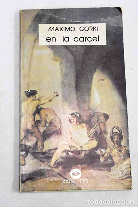 Libros: En la c&aacute;rcel: Gorki, M&aacute;ximo.- Gorki, M&aacute;ximo - Foto 1