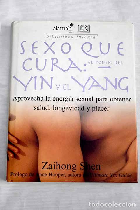 Libros: Sexo que cura: el poder del yin y el yang.- Zaihong Shen - Foto 1