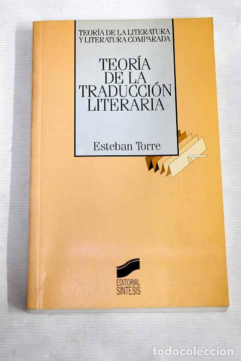 Libros: Teor&iacute;a de la traducci&oacute;n literaria.- Torre, Esteban - Foto 1