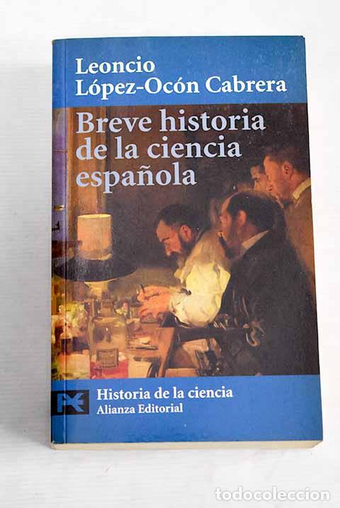 Libros: Breve historia de la ciencia espa&ntilde;ola.- L&oacute;pez-Oc&oacute;n Cabrera, Leoncio - Foto 1