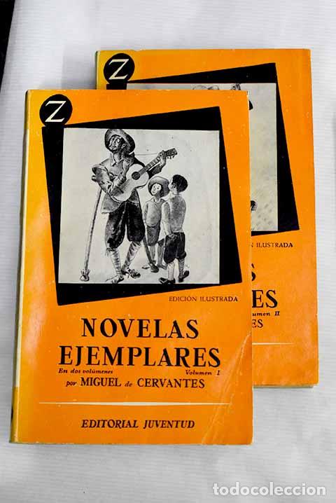 Libros: Novelas ejemplares: Cervantes Saavedra, Miguel de.- Cervantes Saavedra, Miguel de