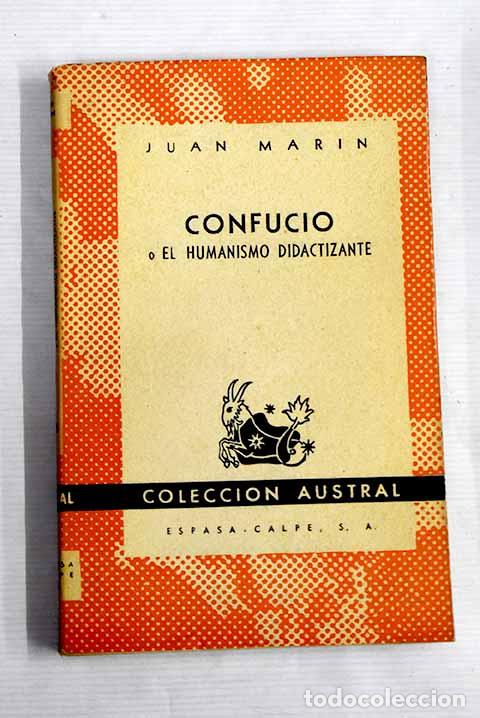 Libros: Confucio o el humanismo didactizante.- Mar&iacute;n, Juan