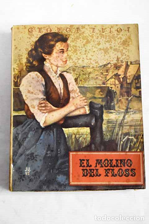 Libros: El molino del Floss: Eliot, George.- Eliot, George - Foto 1