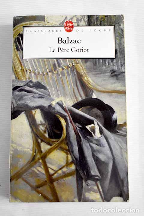 Libros: Le P&egrave;re Goriot: Balzac, Honore de.- Balzac, Honore de - Foto 1
