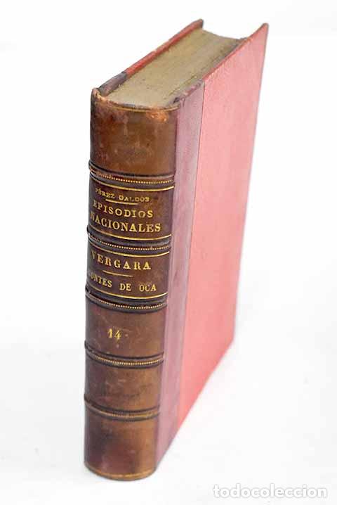 Libros: Vergara ; Montes de Oca.- P&eacute;rez Gald&oacute;s, Benito