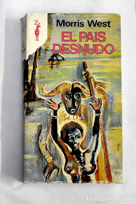 Libros: El pa&iacute;s desnudo: West, Morris.- West, Morris - Foto 1