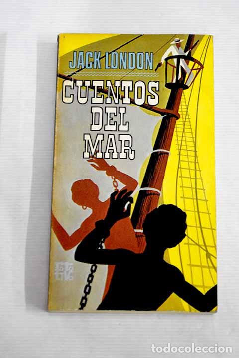 Libros: Cuentos del mar: London, Jack.- London, Jack - Foto 1