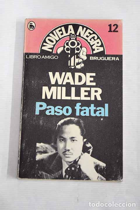 Libros: Paso fatal: Miller, Wade.- Miller, Wade - Foto 1