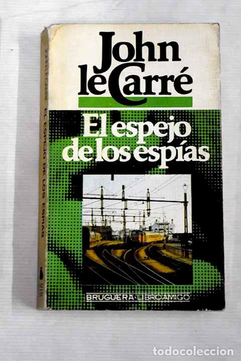 Libros: El espejo de los esp&iacute;as.- Le Carr&eacute;, John - Foto 1