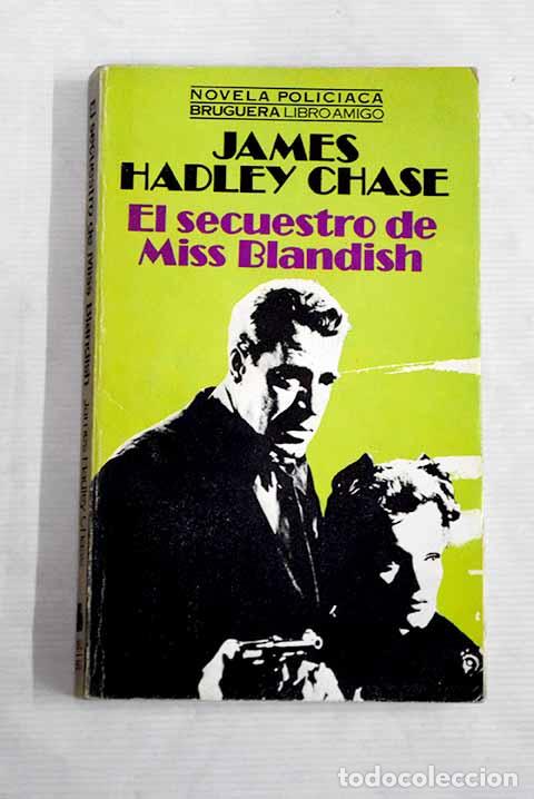 Libros: El secuestro de Miss Blandisch.- Chase, James Hadley - Foto 1