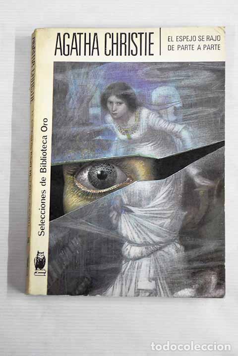 Libros: El espejo se raj&oacute; de parte a parte.- Christie, Agatha