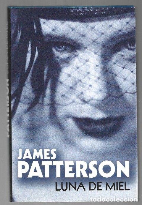 Libros: LUNA DE MIEL - PATTERSON, JAMES - Foto 1