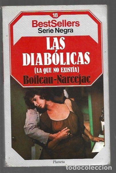 Libros: DIABOLICAS - LAS (LA QUE NO EXISTIA) - BOILEAU-NARCEJAC - Foto 1