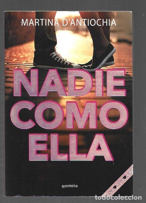 Libros: NADIE COMO ELLA - DANTIOCHIA, MARTINA - Foto 1