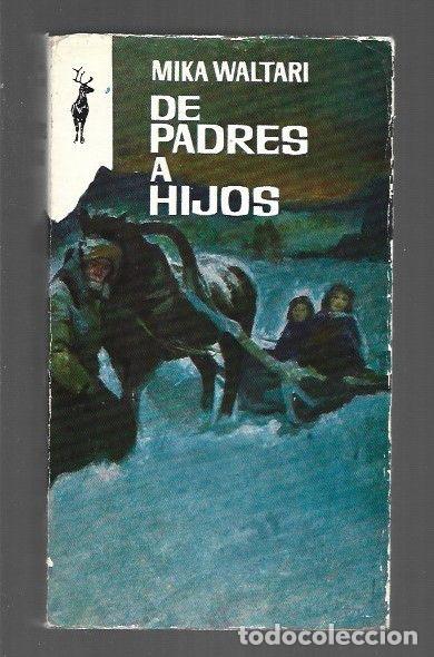 Libros: DE PADRES A HIJOS - WALTARI, MIKA - Foto 1