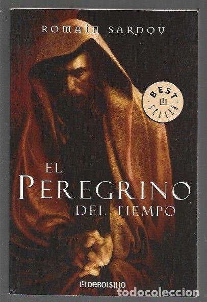 Libros: PEREGRINO DEL TIEMPO - EL - SARDOU, ROMAIN - Foto 1