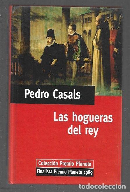 Libros: HOGUERAS DEL REY - LAS - CASALS, PEDRO - Foto 1