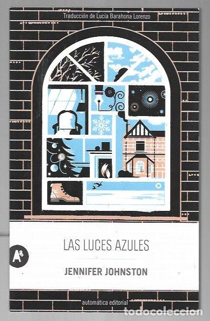 Libros: LUCES AZULES - LAS - JOHNSTON, JENNIFER - Foto 1