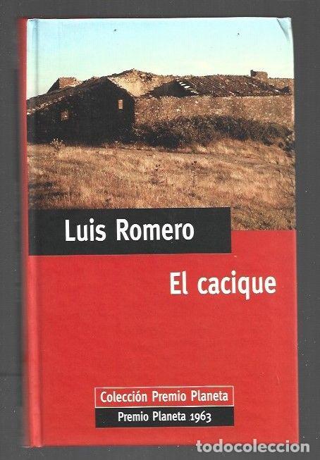 Libros: CACIQUE - EL - ROMERO, LUIS - Foto 1