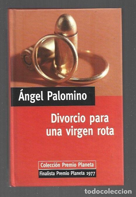 Libros: DIVORCIO PARA UNA VIRGEN ROTA - PALOMINO, ANGEL - Foto 1
