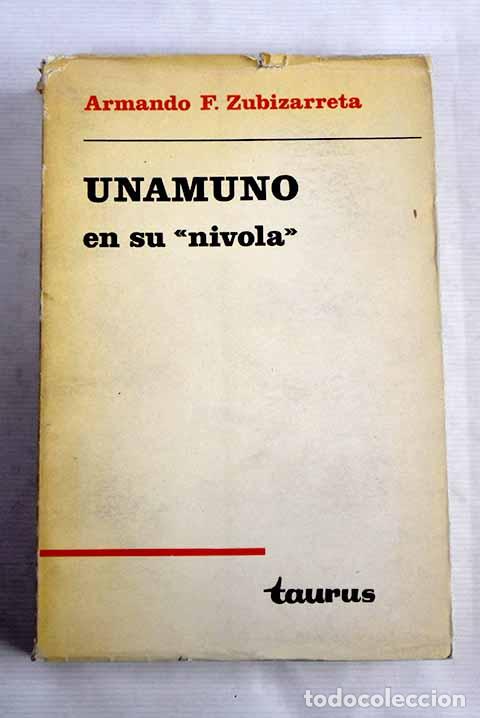Libros: Unamuno en su n&iacute;vola.- Zubizarreta, Armando F.