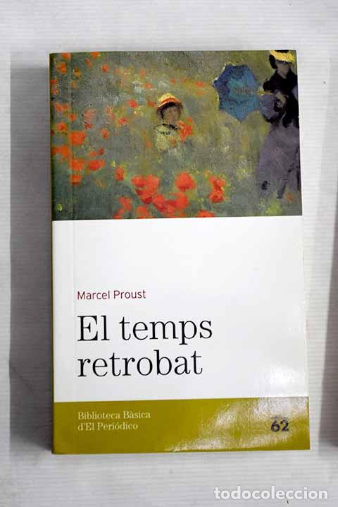 Libros: El temps retrobat: Proust, Marcel.- Proust, Marcel - Foto 1