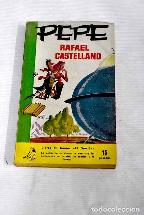 Libros: Pepe: Novela con interferencias.- Castellano, Rafael - Foto 1