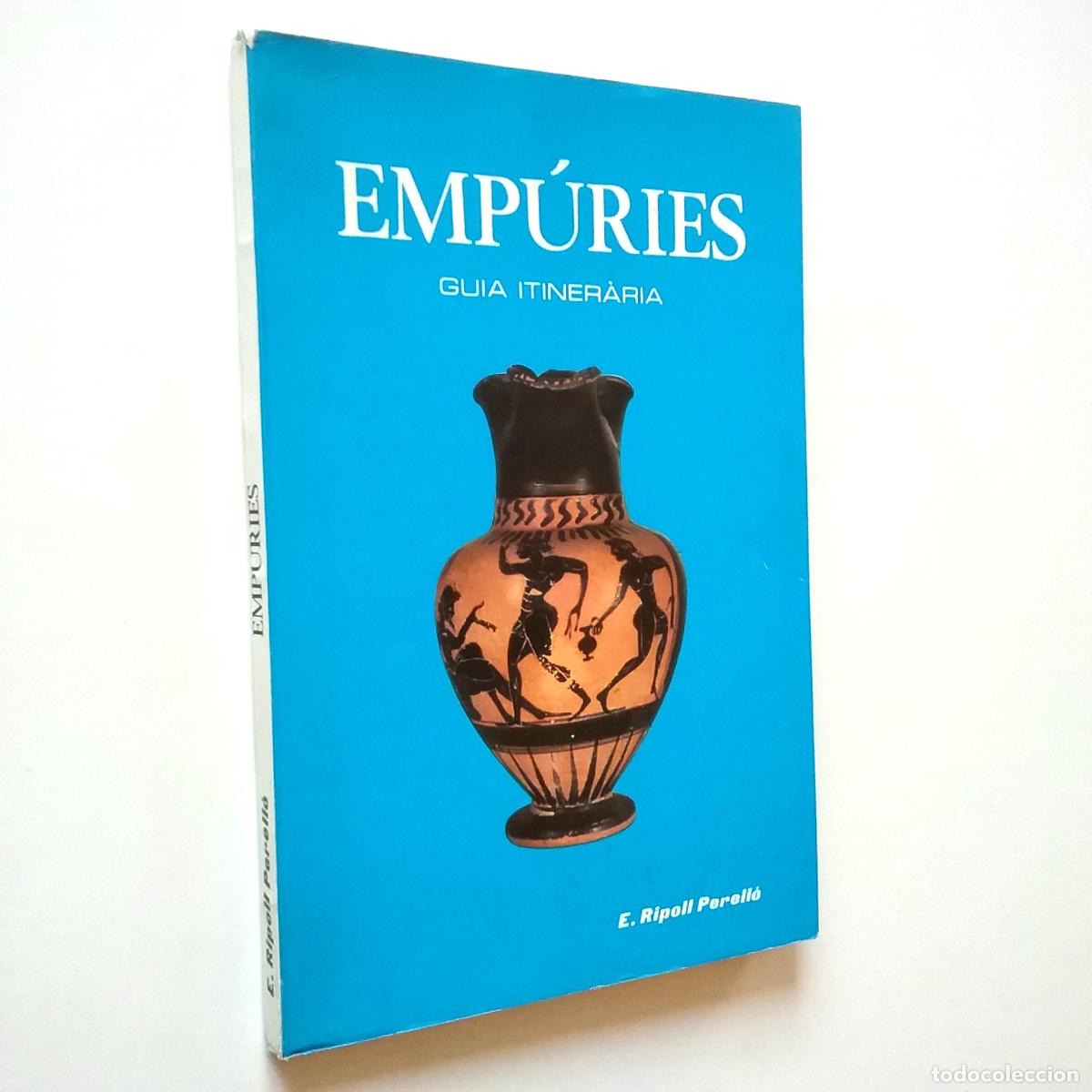 Libros: E. Ripoll Perell&oacute; - Emp&uacute;ries. Gu&iacute;a itineraria - Foto 1
