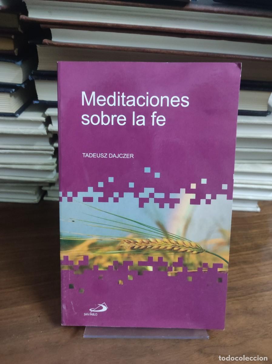 Libros: meditaciones sobre la Fe Tadeusz Dajczer - Foto 1