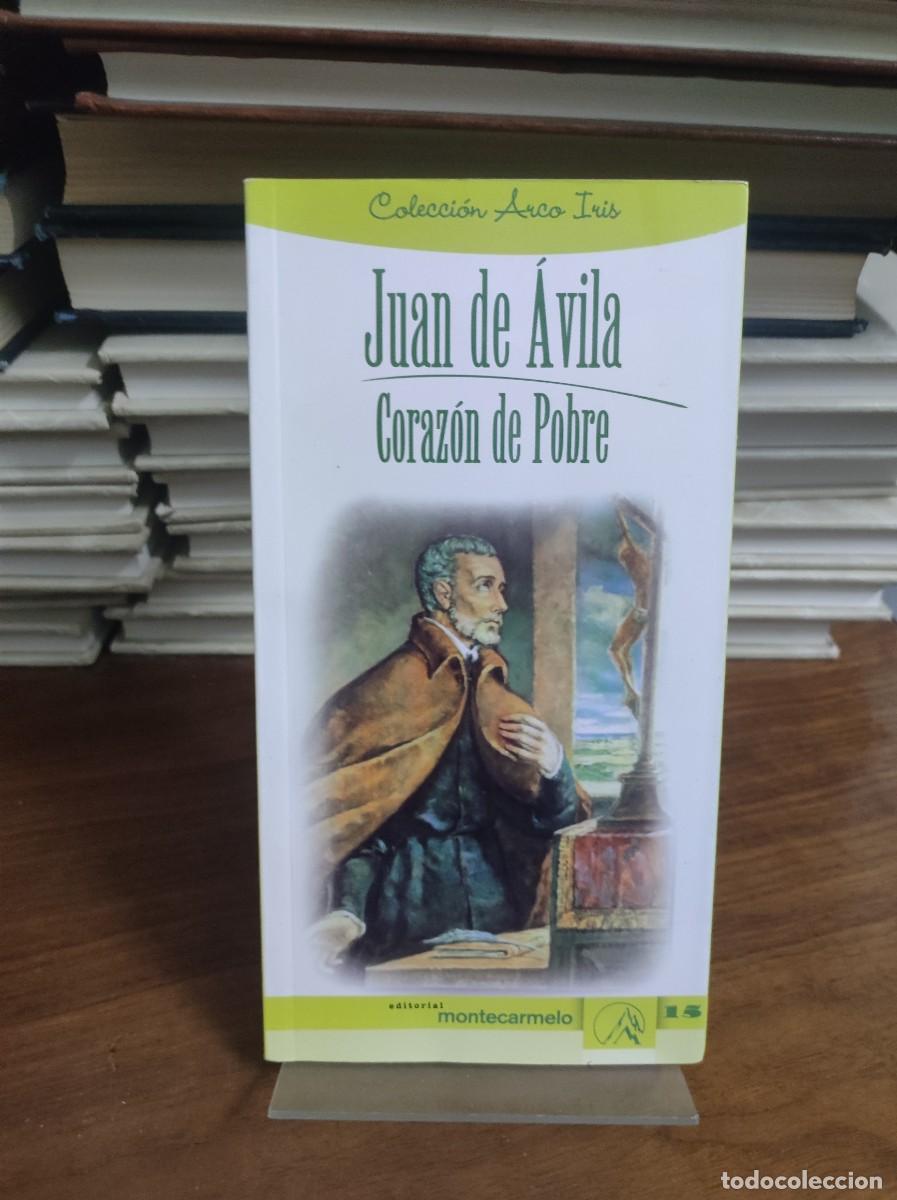 Libros: Juan de &Aacute;vila. Coraz&oacute;n de pobre - Moreno Mart&iacute;nez, Jos&eacute; Luis - Foto 1