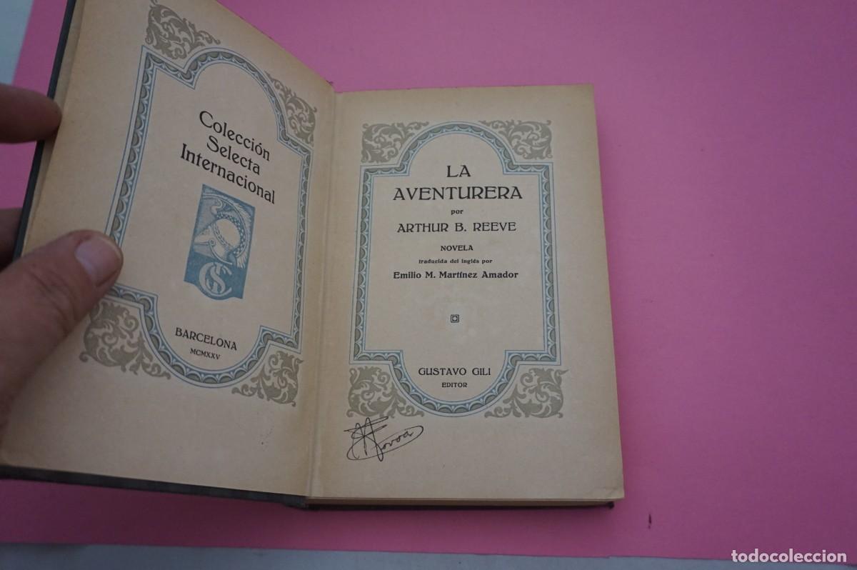 Libros: 2B/ LA AVENTURERA - ARTHUR B. REEVE / GUSTAVO GILI EDITOR - Foto 2