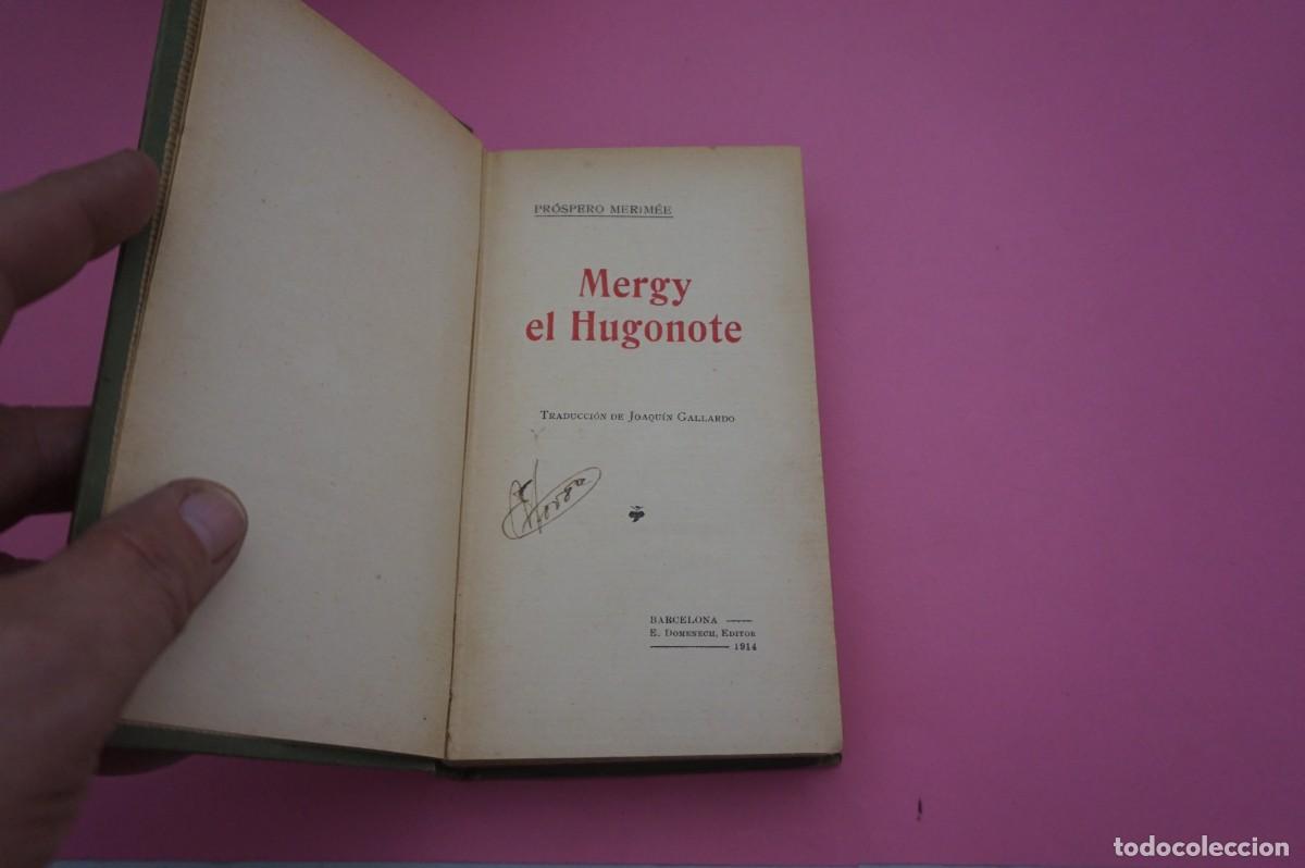 Libros: 2B/ MERGY EL HUGONOTE - PROSPERO MERIMEE / E. DOMENECH EDITOR 1914 - Foto 2