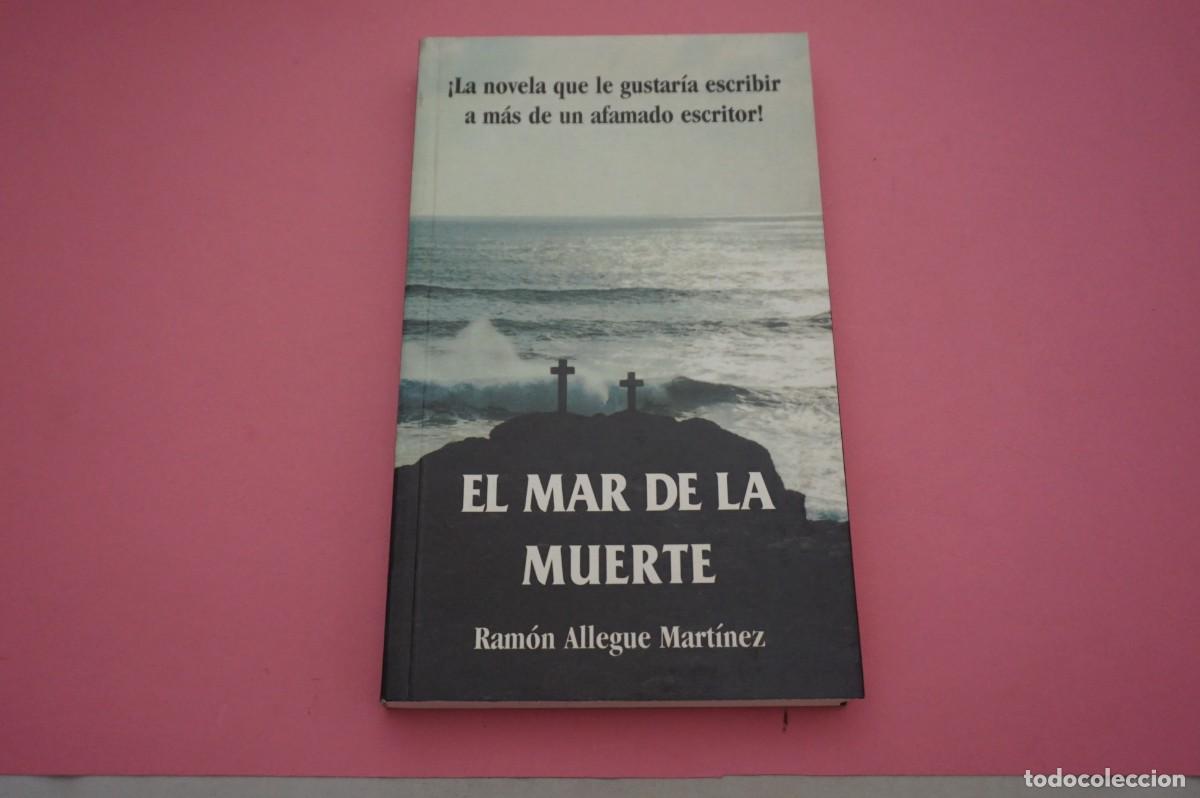 Libros: 3A/ EL MAR DE LA MUERTE - RAMON ALLEGUE MARTINEZ - Foto 1