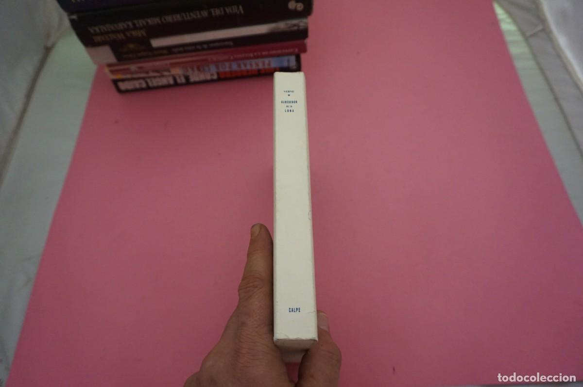 Libros: 14A/ ALREDEDOR DE LA LUNA - JULIO VERNE / CALPE - Foto 6