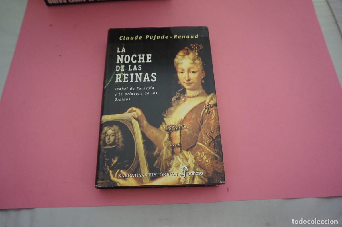 Libros: 14A/ LA NOCHE DE LAS REINAS - CLAUDE PUJADE-RENOUD / EDITORIAL EDHASA - Foto 1