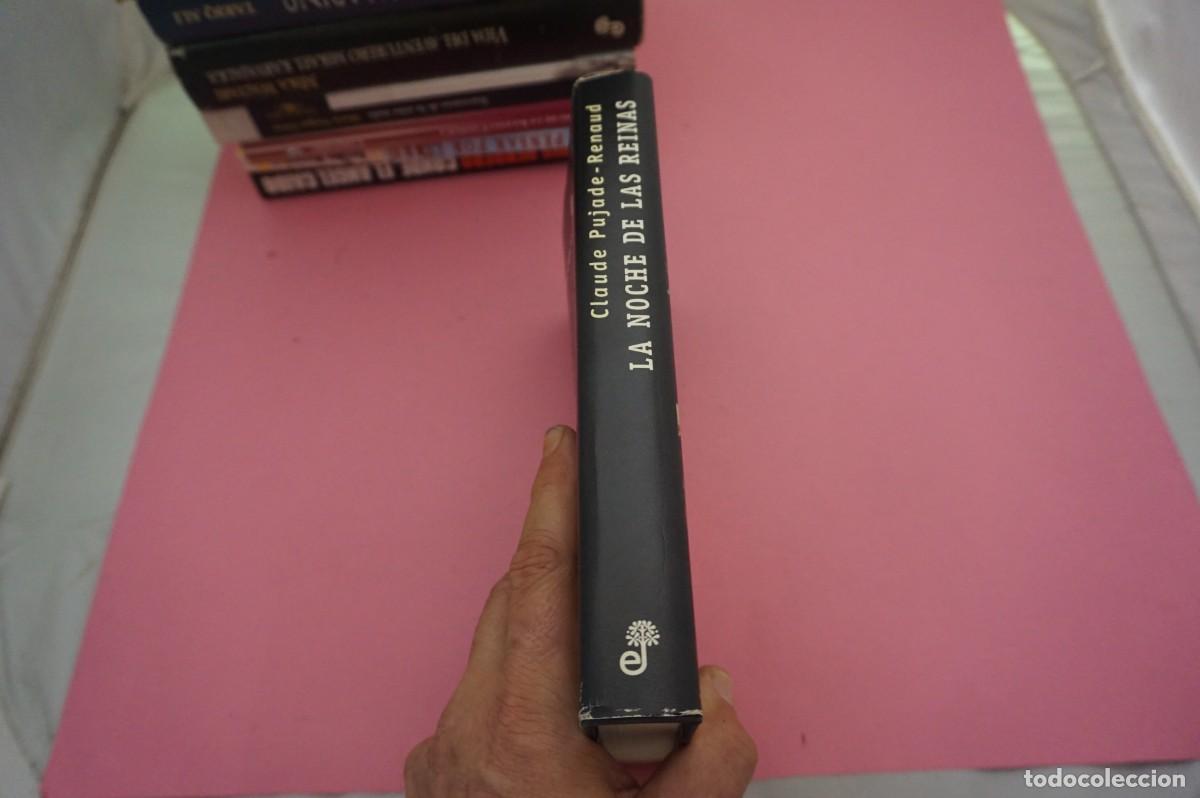 Libros: 14A/ LA NOCHE DE LAS REINAS - CLAUDE PUJADE-RENOUD / EDITORIAL EDHASA - Foto 6