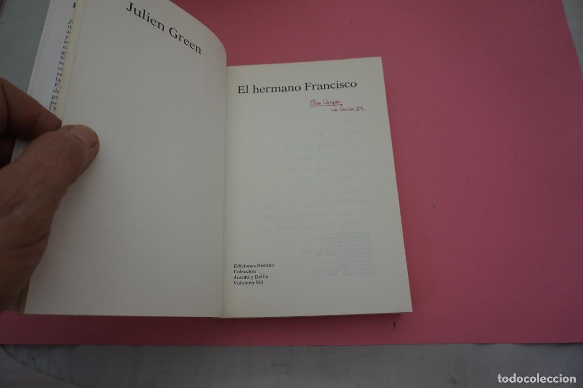 Libros: 15B/ EL HERMANO FRANCISCO - JULIEN GREEN / EDICIONES DESTINO - Foto 2