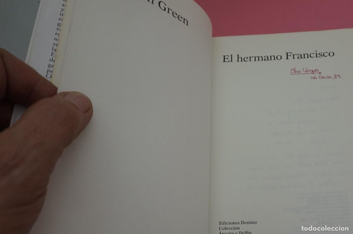 Libros: 15B/ EL HERMANO FRANCISCO - JULIEN GREEN / EDICIONES DESTINO - Foto 3