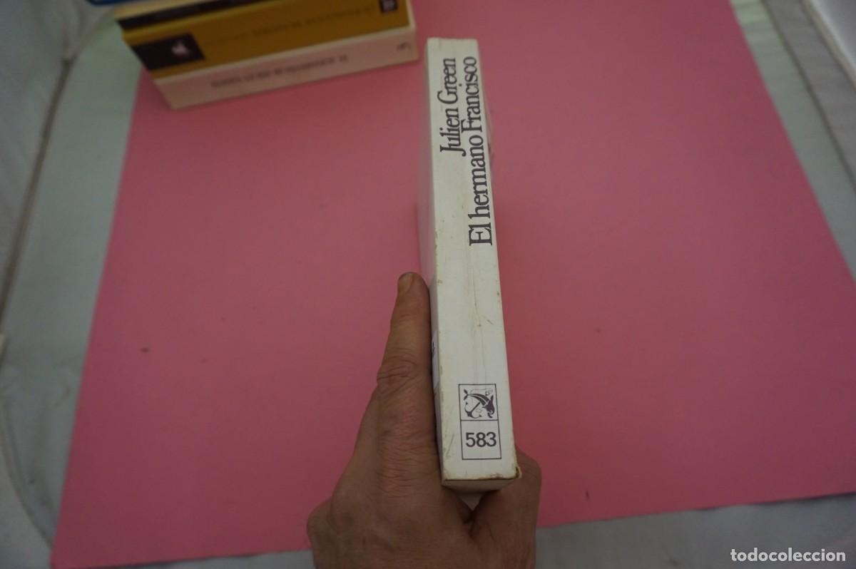 Libros: 15B/ EL HERMANO FRANCISCO - JULIEN GREEN / EDICIONES DESTINO - Foto 9