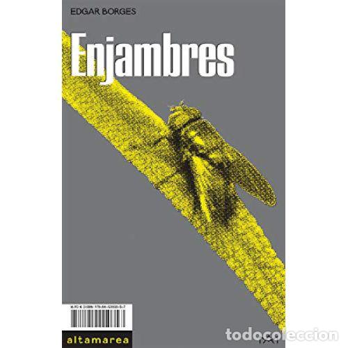 Libros: ENJAMBRES - EDGAR BORGES - Foto 1