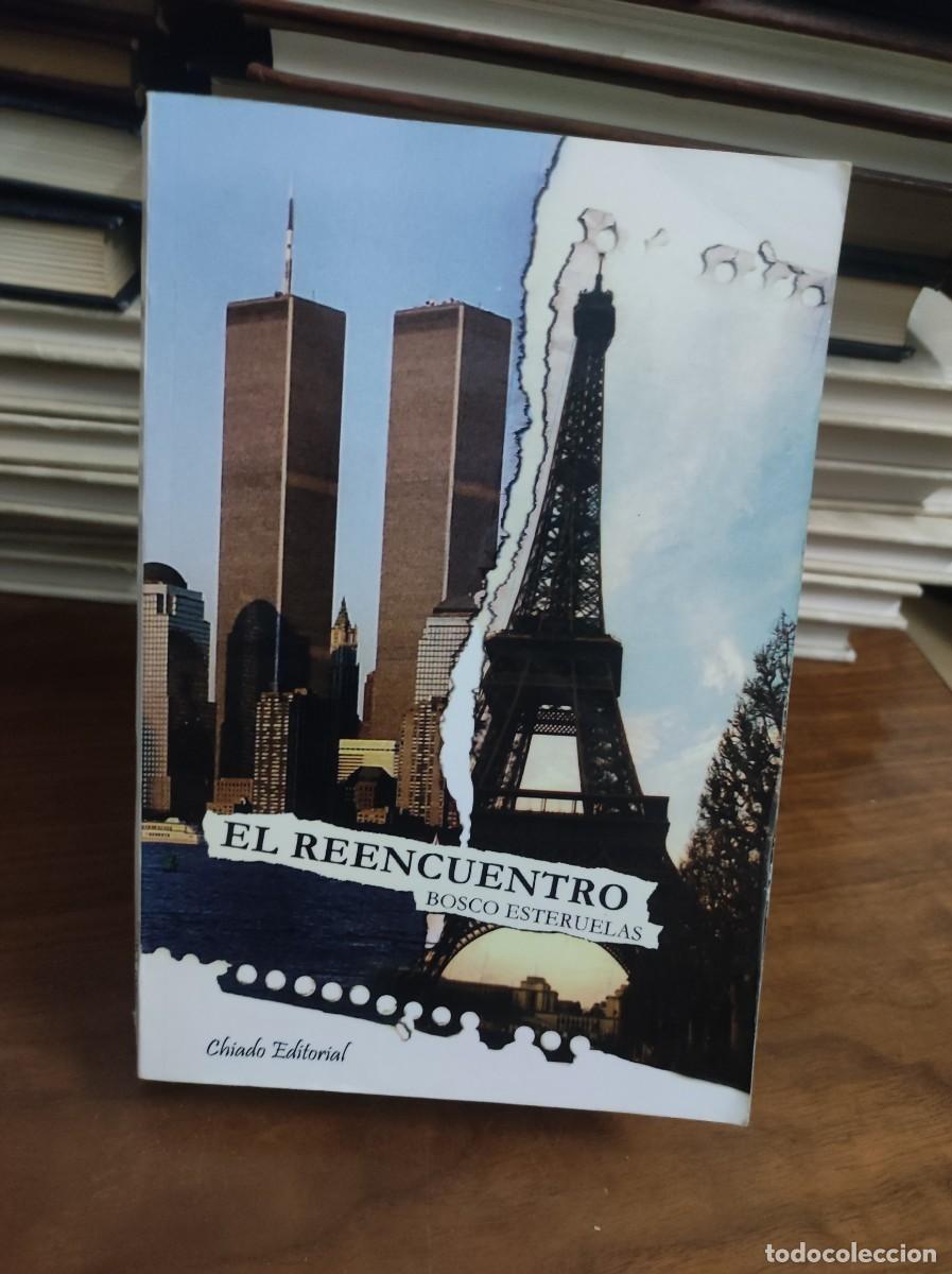 Libros: EL REENCUENTRO BOSCO ESTERUELAS - Foto 1