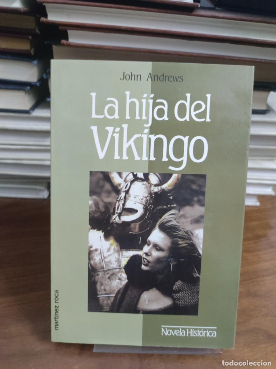 Libros: LA HIJA DEL VIKINGO JOHN ANDREWS - Foto 1