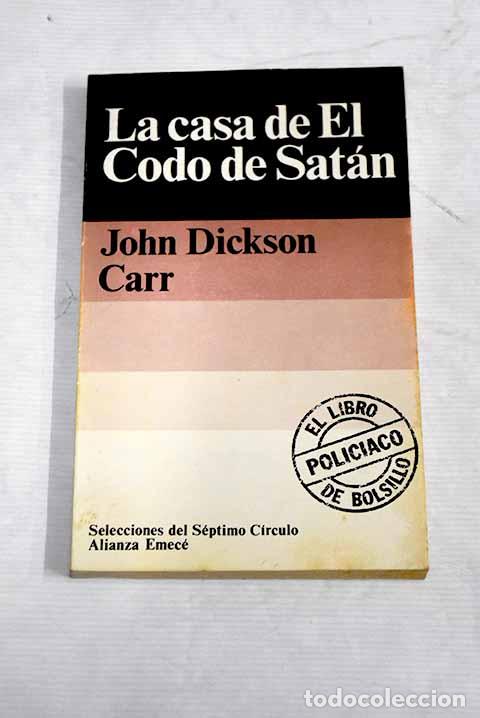 Libros: La casa en El Codo de Sat&aacute;n.- Carr, John Dickson - Foto 1