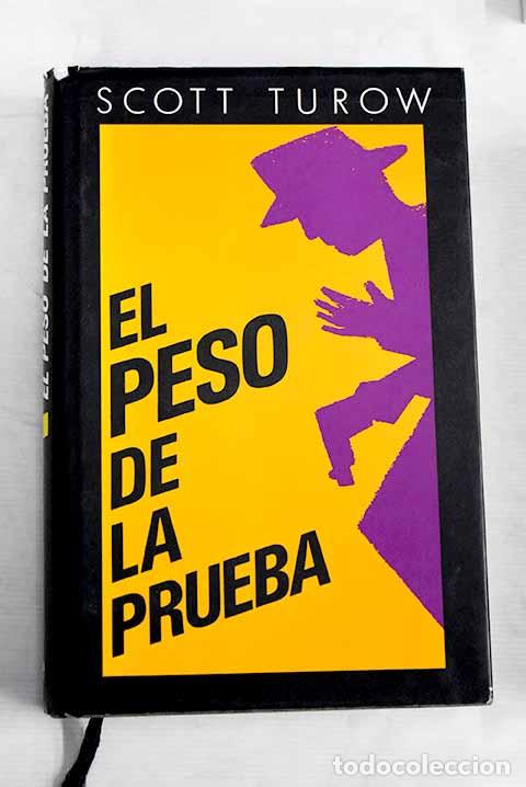 Libros: El peso de la prueba.- Turow, Scott - Foto 1